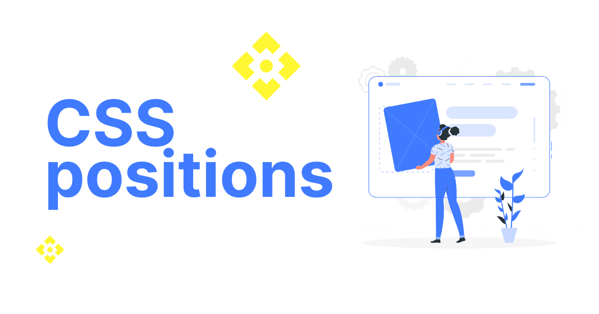 Deep dive into CSS position & Some practical usage